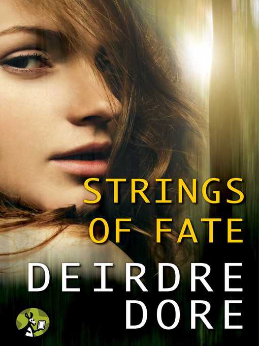 Title details for Strings of Fate by Deirdre Dore - Available